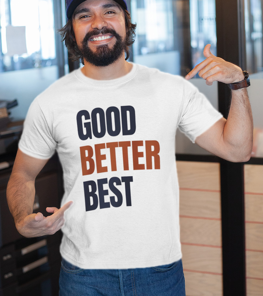 Chicago Bears Ben Johnson Good Better Best T-Shirt
