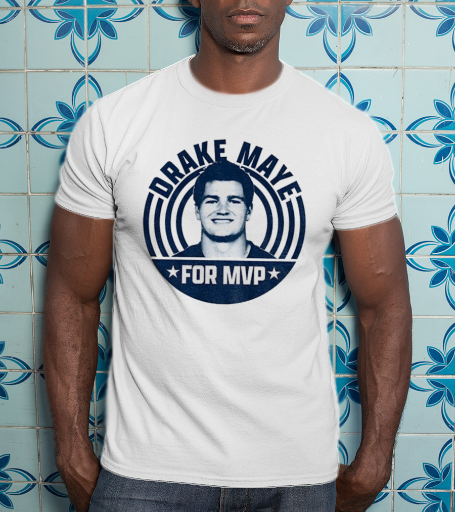 Drake Maye For MVP 2025 New England Patriots NFL Football T-Shirt