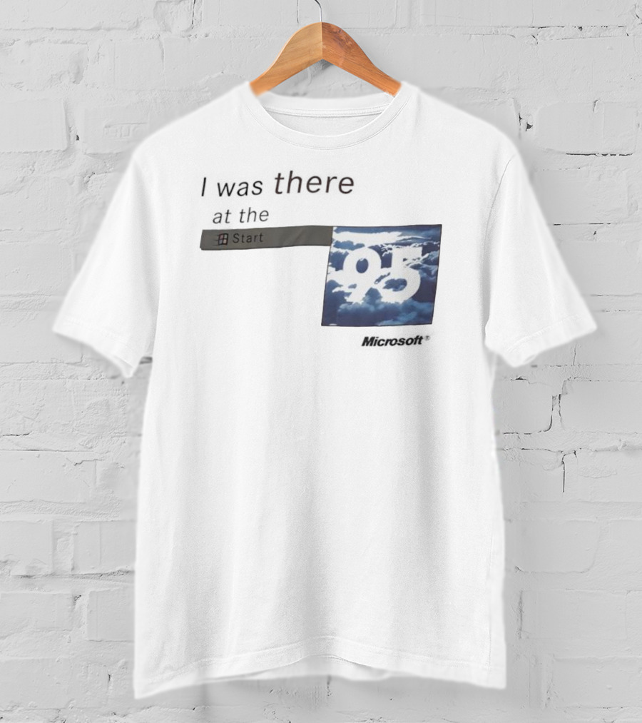 I Was There At The Start Microsoft Windows 95 Cloud Background T-Shirt
