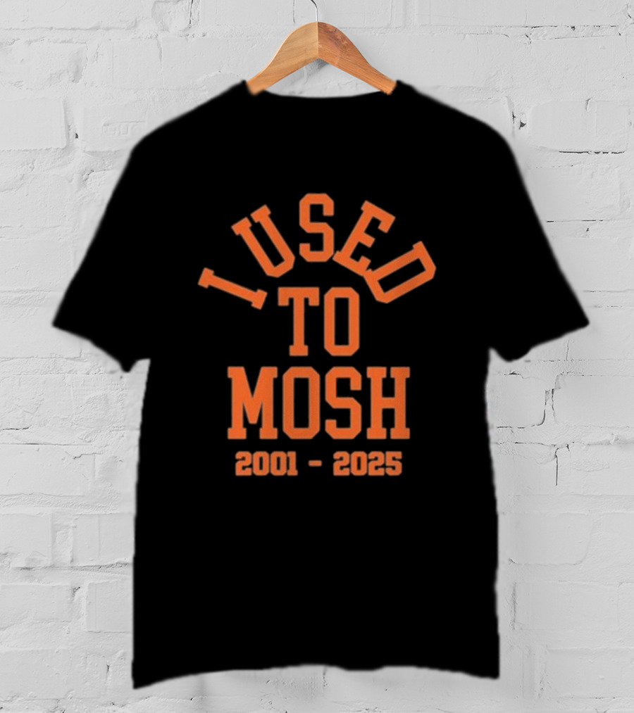 I Used To Mosh Bury Your Dead Armada 2001 2025 T-Shirt
