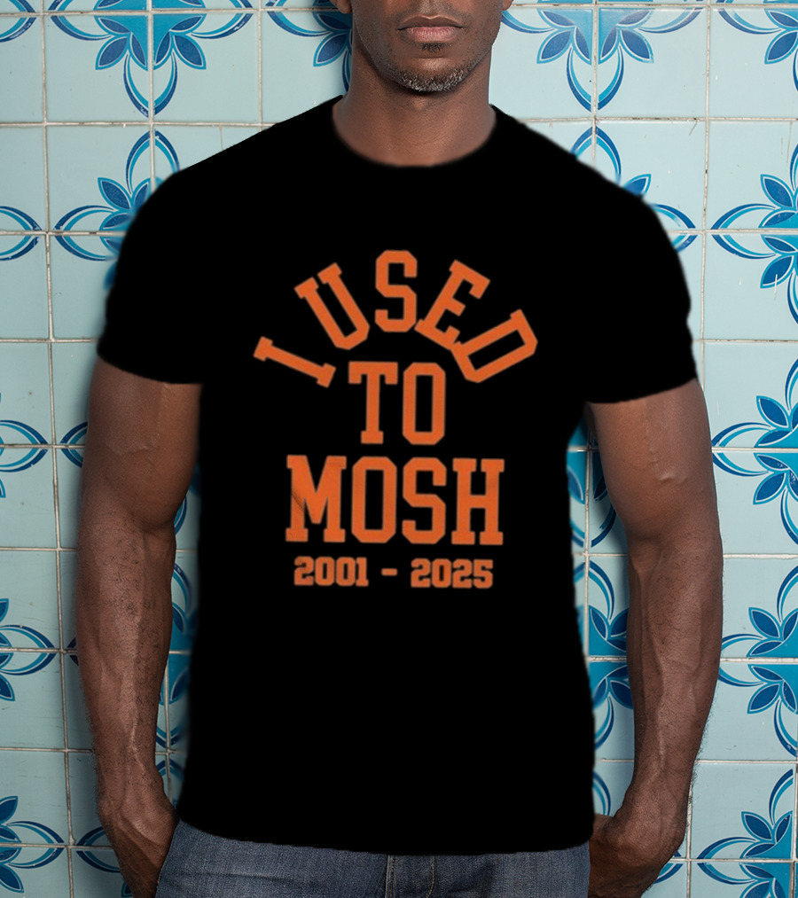I Used To Mosh Bury Your Dead Armada 2001 2025 T-Shirt