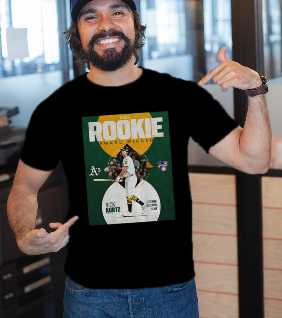2025 Rookie Of The Year Award Winner Nick Kurtz Oakland Athletics .290 AVG 1.002 OPS 36 HR T-Shirt