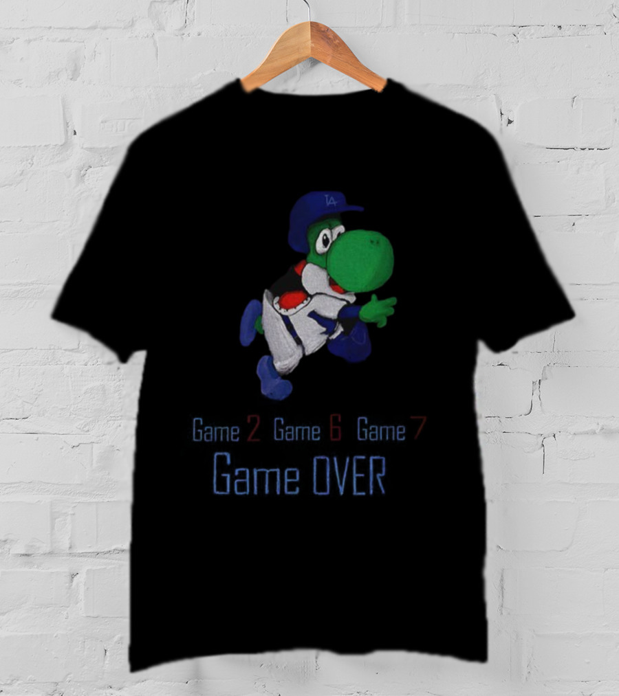 Yoshi Game Over Game 2 Game 6 Game 7 Los Angeles Dodgers MLB 2025 T-Shirt