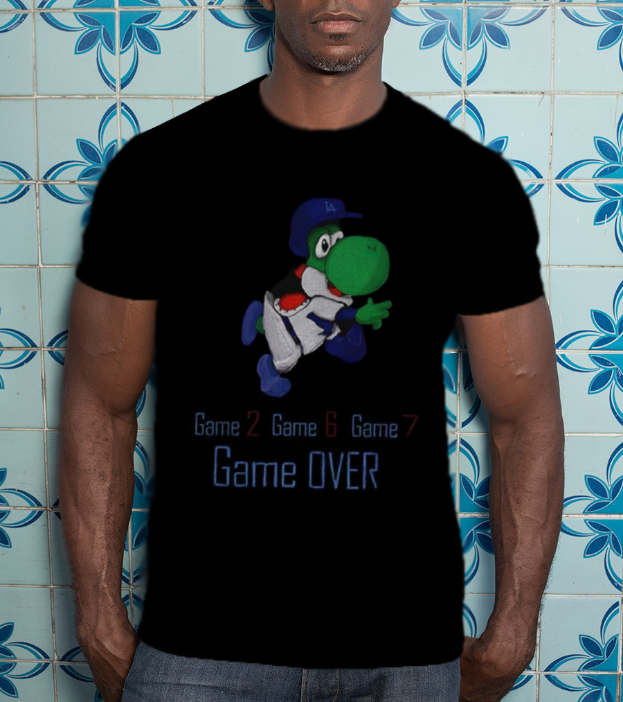 Yoshi Game Over Game 2 Game 6 Game 7 Los Angeles Dodgers MLB 2025 T-Shirt