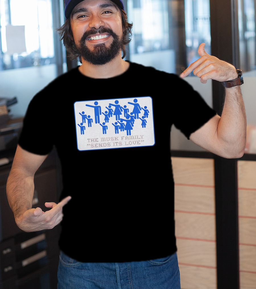 The Musk Family Sends Its Love Blue Family Figures T-Shirt