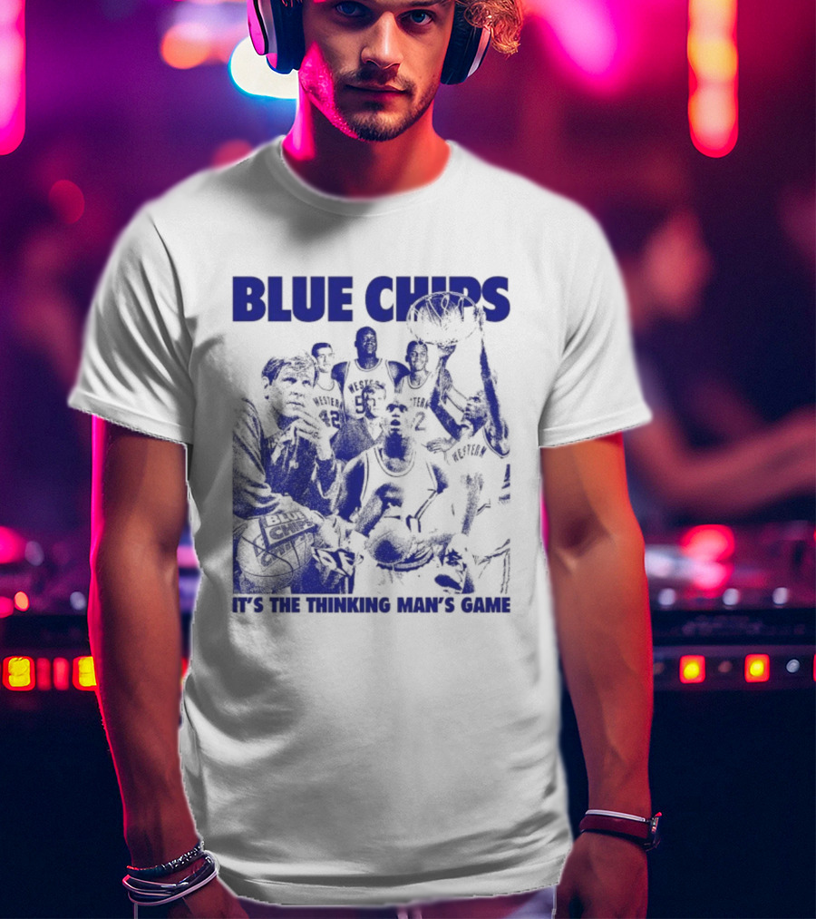 Blue Chips It's The Thinking Man's Game T-Shirt