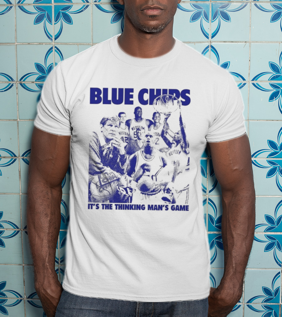 Blue Chips It's The Thinking Man's Game T-Shirt