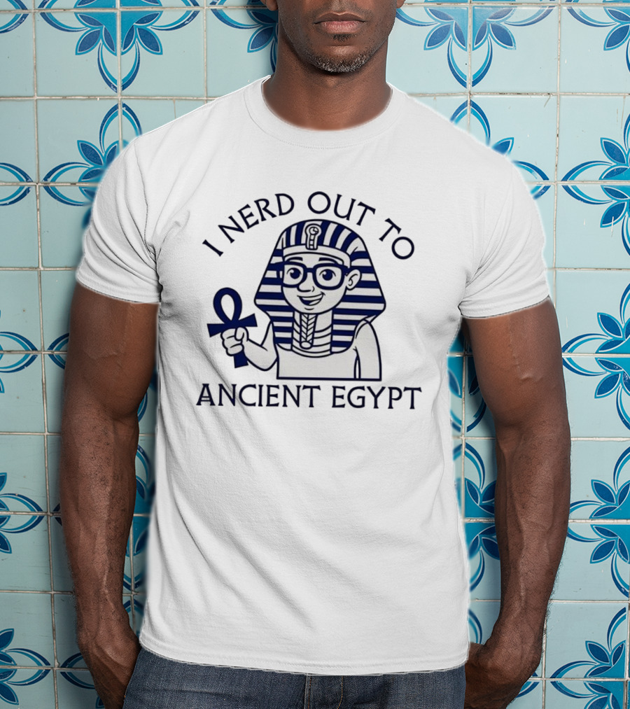 I Nerd Out To Ancient Egypt Pharaoh Cartoon With Ankh And Glasses T-Shirt