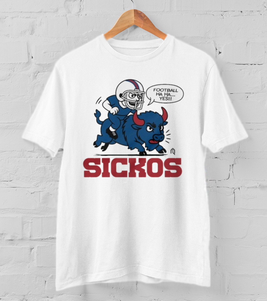 Buffalo Bills Sickos Mascot Football Ha Ha Yes Rider T-Shirt