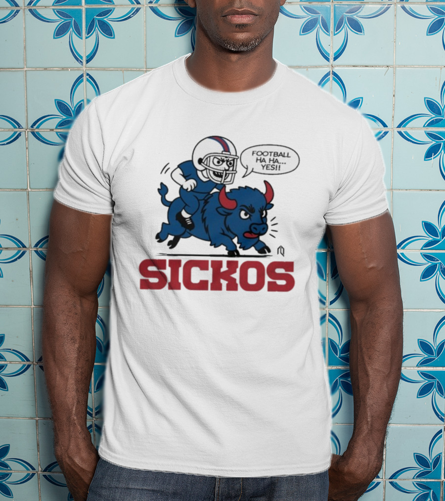 Buffalo Bills Sickos Mascot Football Ha Ha Yes Rider T-Shirt