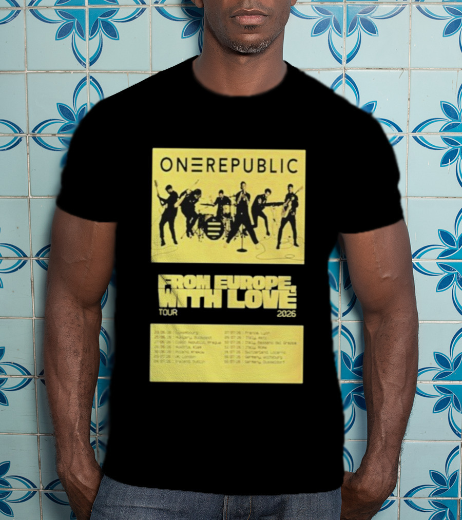 ONEREPUBLIC From Europe With Love Tour 2026 Concert Dates And Cities T-Shirt
