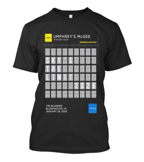 Umphrey's McGee Winter Tour Sky's The Limit 2026 Bloomington IN January 29 The Bluebird T-Shirt