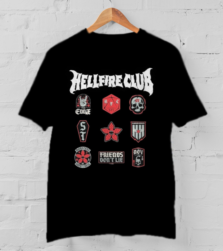 Stranger Things Hellfire Club Friends Don’t Lie Hawkins Heroes Badges T-Shirt