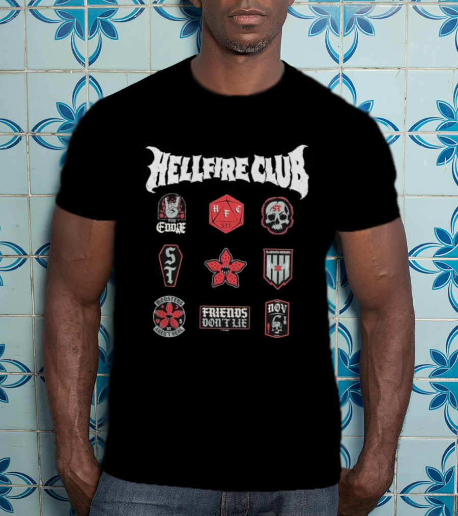 Stranger Things Hellfire Club Friends Don’t Lie Hawkins Heroes Badges T-Shirt