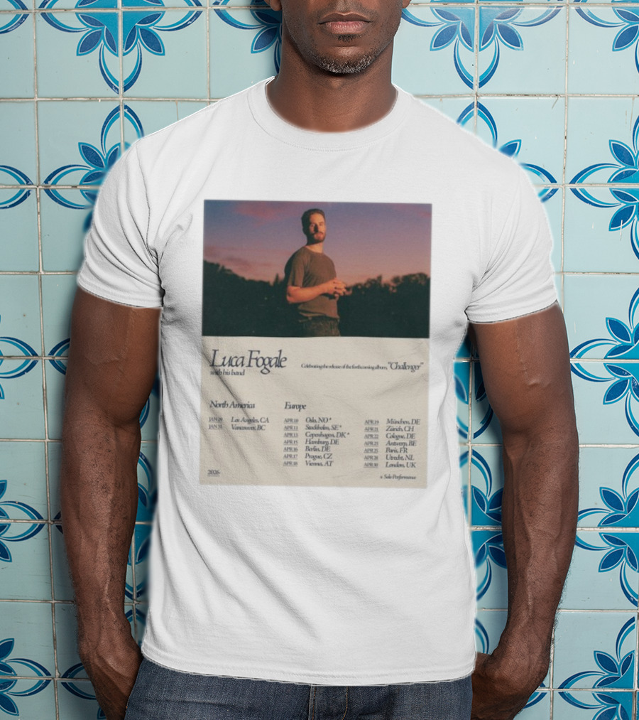 Luca Fogale North America Europe 2026 Tour Celebrating Release Forthcoming Album Chaleuravec Dates Locations T-Shirt