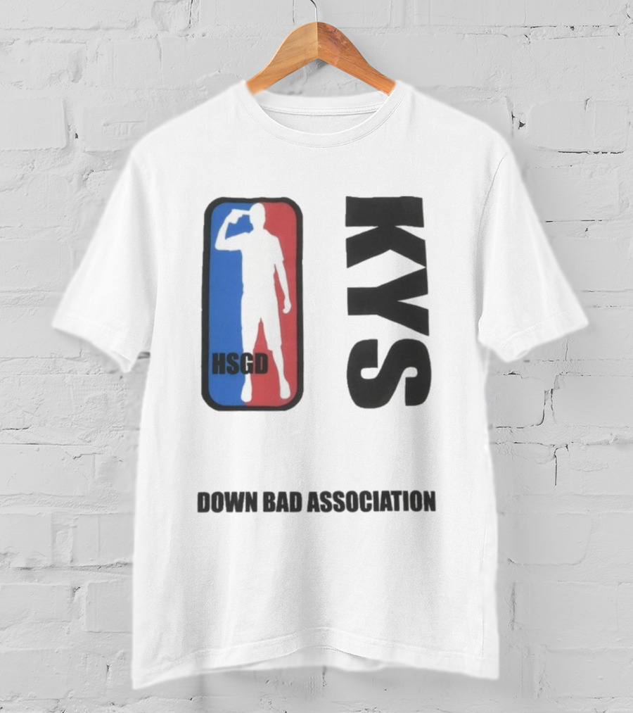 HSGD KYS Down Bad Association Logo Silhouette T-Shirt