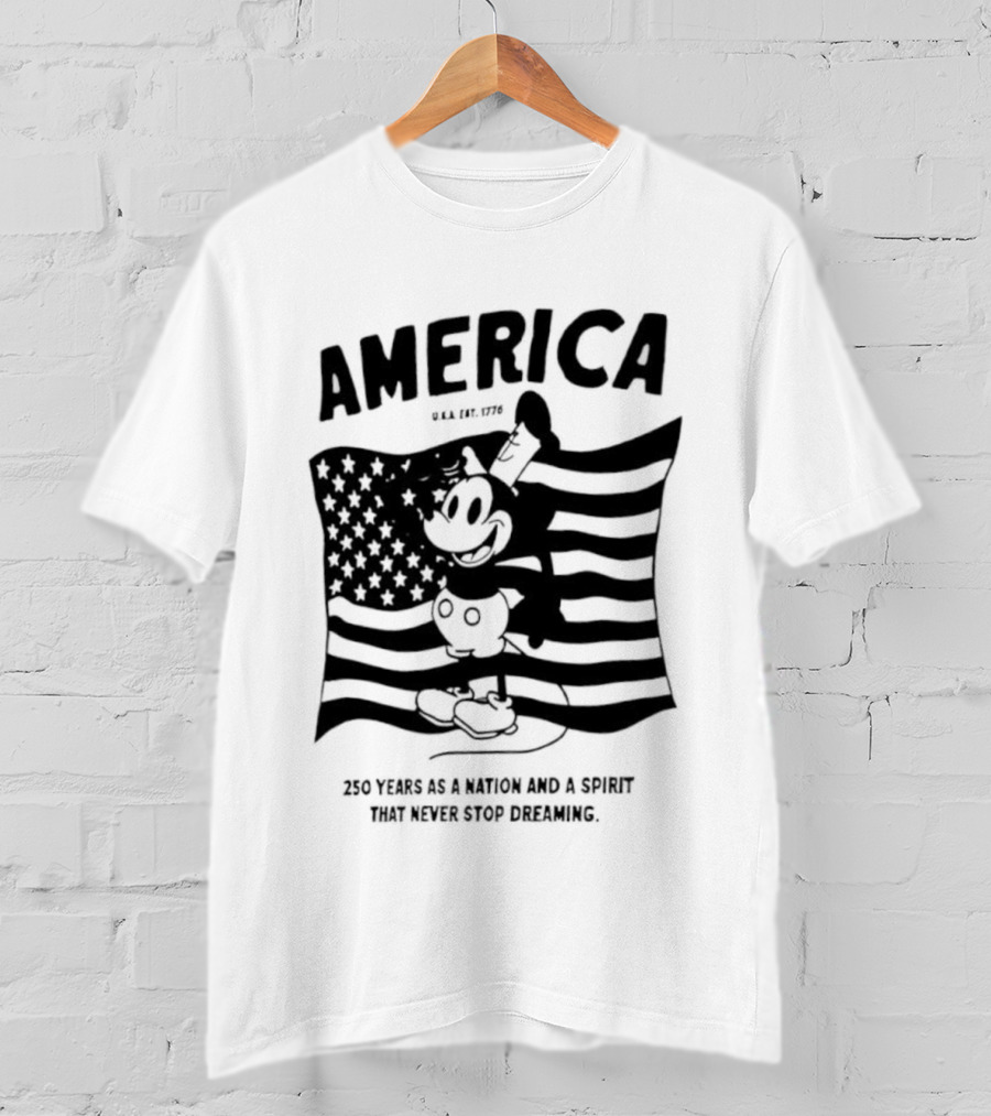 America Mickey Mouse 250 Years As A Nation And A Spirit That Never Stops Dreaming T-Shirt