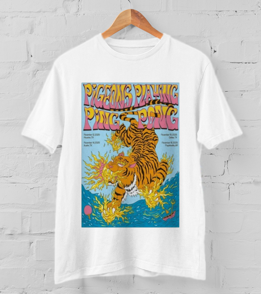 Pigeons Playing Ping Pong Tour Dates Houston Dallas Austin Fayetteville Tiger Art T-Shirt