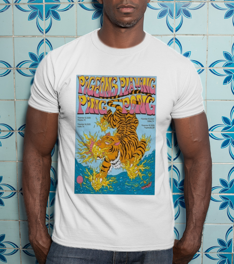 Pigeons Playing Ping Pong Tour Dates Houston Dallas Austin Fayetteville Tiger Art T-Shirt