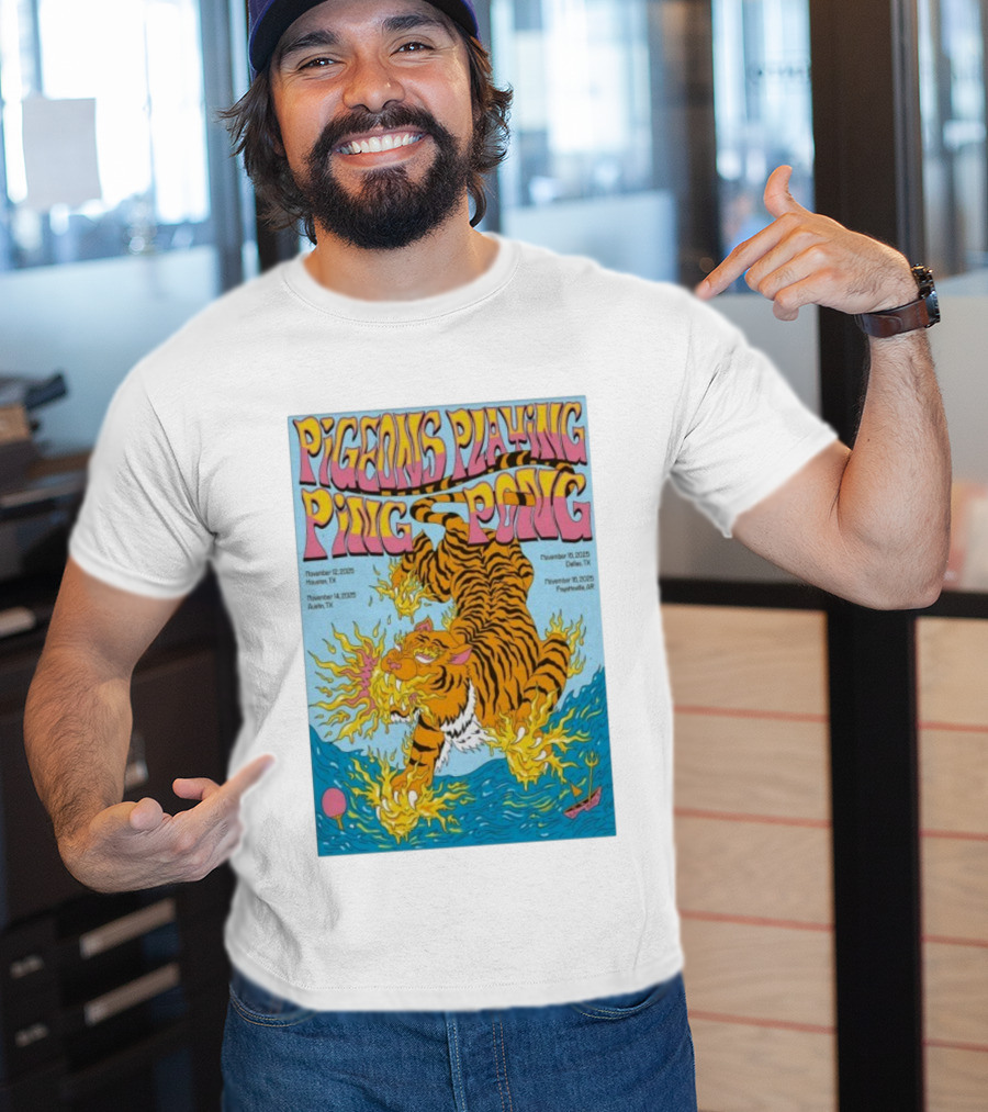 Pigeons Playing Ping Pong Tour Dates Houston Dallas Austin Fayetteville Tiger Art T-Shirt