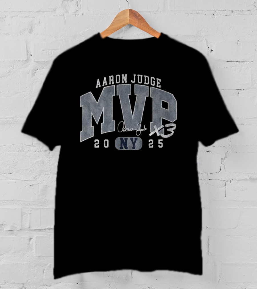 Aaron Judge MVP X3 NY Yankees 2025 Baseball T-Shirt