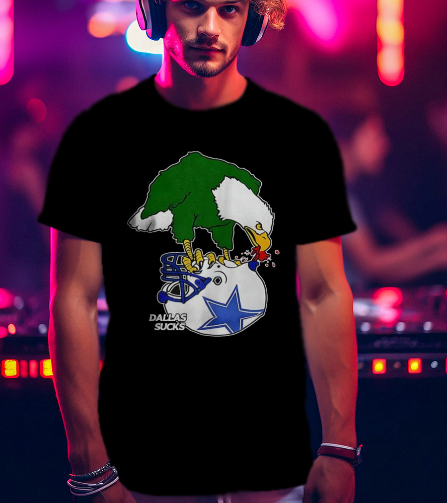 Philadelphia Eagles Pecking Dallas Helmet Dallas Sucks T-Shirt