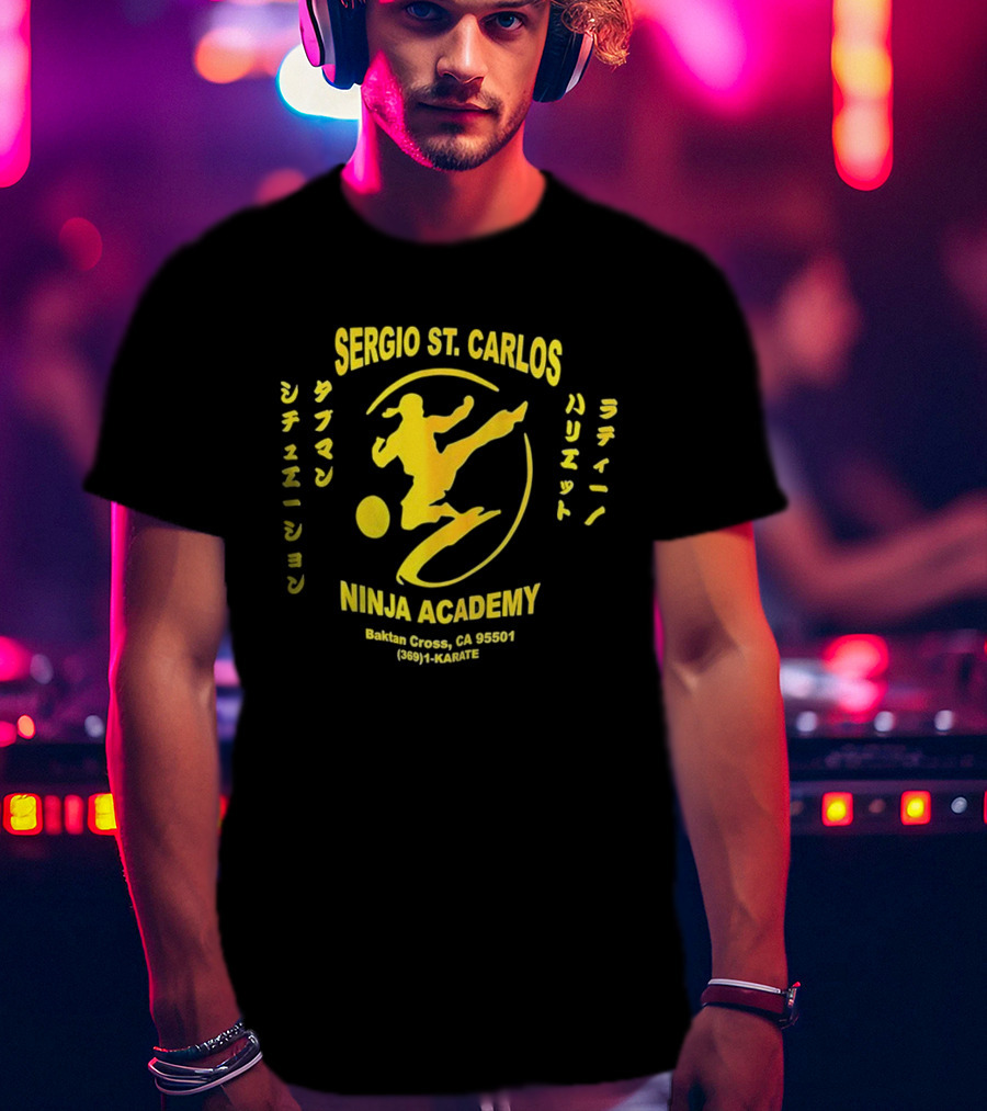Sergio St. Carlos Ninja Academy Kickman Sissee Shonen Ladie Bariet Saloona Cross CA 95501 800 HI KARATE T-Shirt