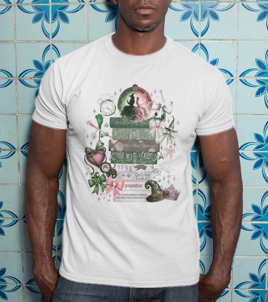 Wicked Changed For Good No One Mourns The Wicked Who Can Say If I've Been Changed For The Better Because I Knew You I Have Been Changed For Good T-Shirt