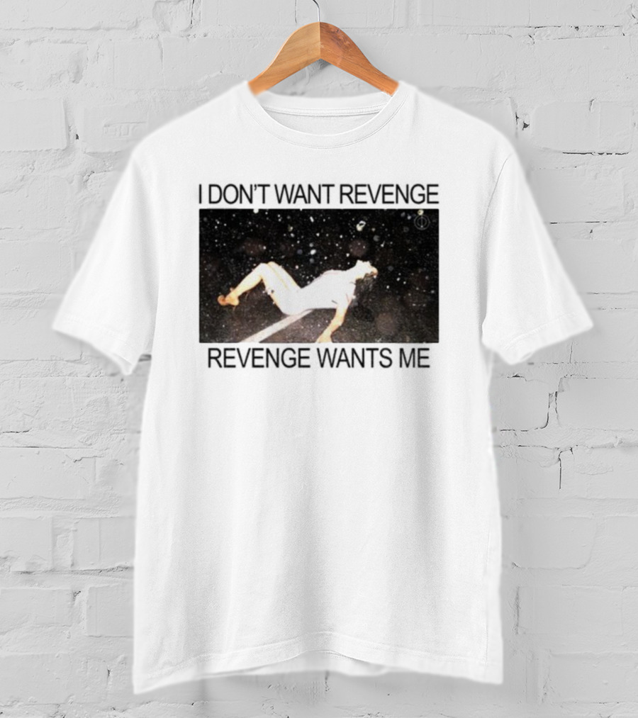 Revenge Wants Me Floating Figure In Space Text Image T-Shirt