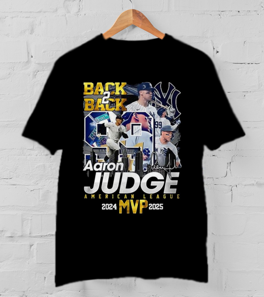Back 2 Back Aaron Judge American League MVP 2024-2025 Yankees Signature T-Shirt