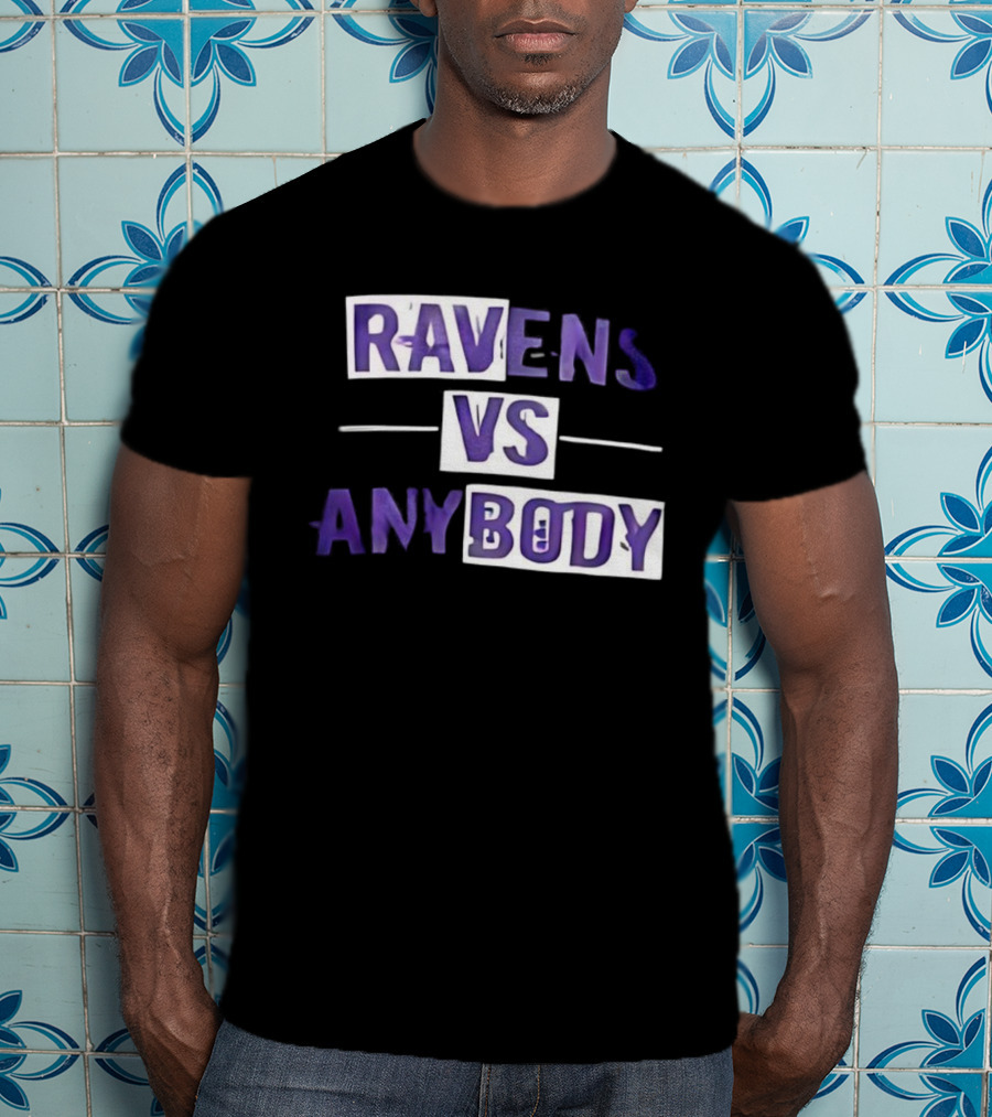 Ravens VS Anybody Baltimore Football Team Rivalry Fan Apparel T-Shirt