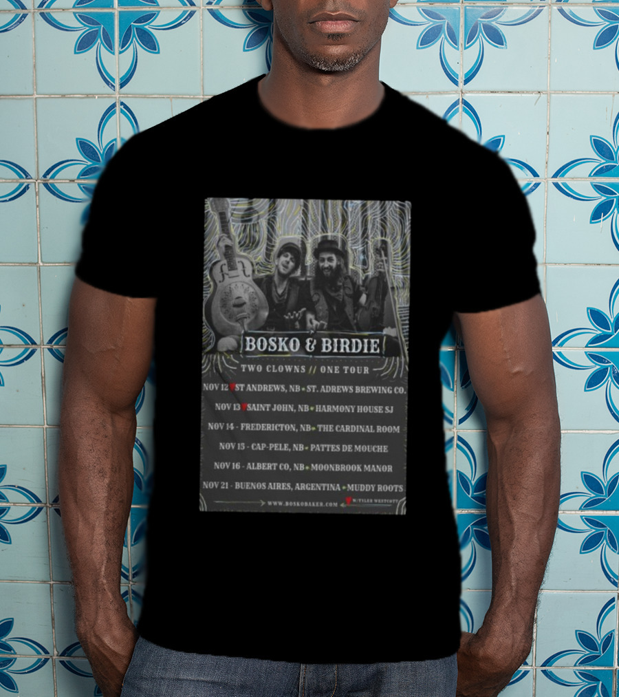 Bosko & Birdie Two Clowns One Tour November 2025 St Andrews Saint John Fredericton Cap-Pele Albert County Buenos Aires T-Shirt