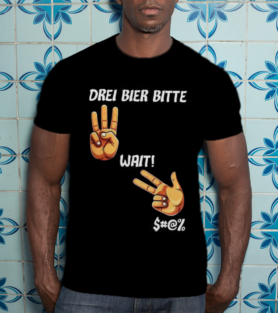 Drei Bier Bitte Hand Gesture Three Wait Three Beers T-Shirt