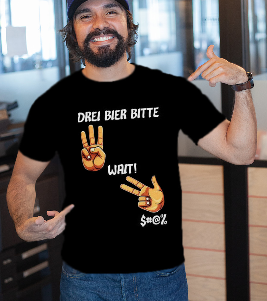 Drei Bier Bitte Hand Gesture Three Wait Three Beers T-Shirt