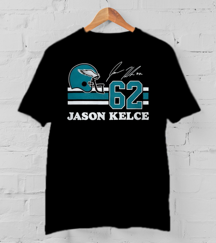 Jason Kelce Philadelphia Eagles NFL Helmet Number 62 Signature T-Shirt
