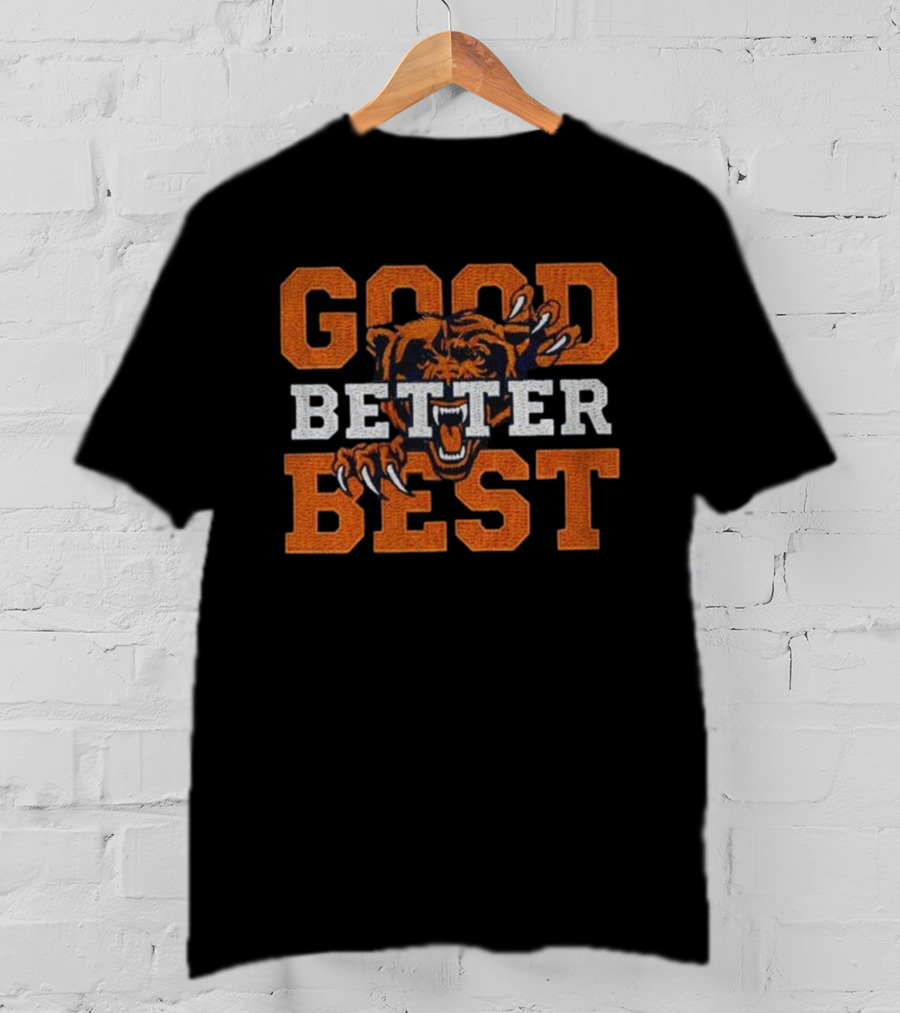 Good Better Best Chicago Bears Roaring Mascot Claw Marks T-Shirt