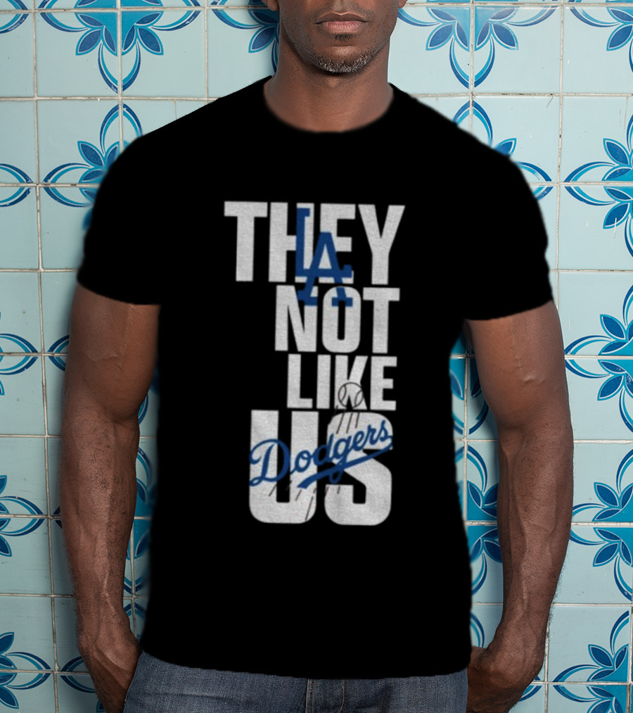 LA Dodgers They Not Like Us Baseball Champion T-Shirt