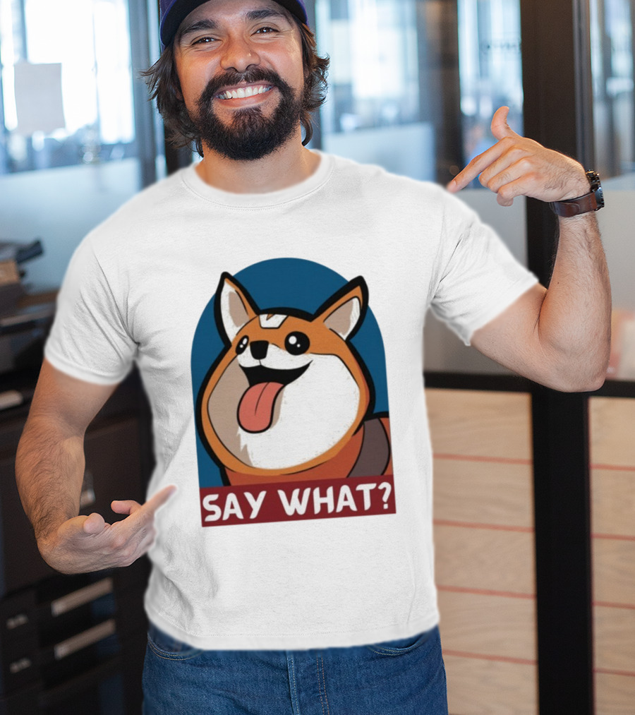 Bobbeigh HypePup Say What Cute Corgi Face With Tongue Out T-Shirt