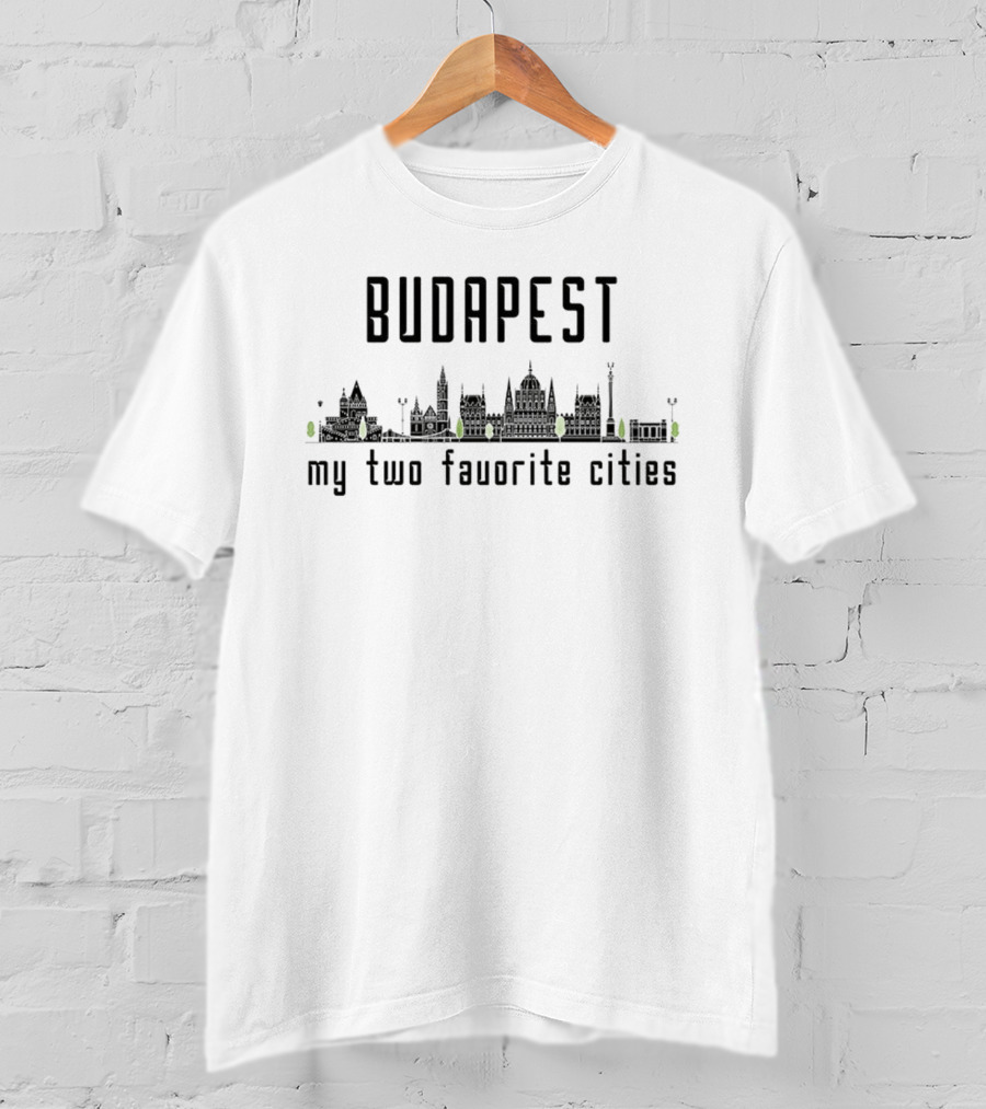 Budapest My Two Favorite Cities Skyline Buildings T-Shirt