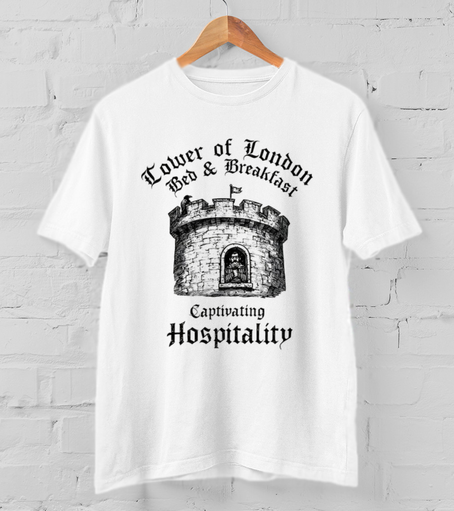 Tower Of London Bed And Breakfast Captivating Hospitality T-Shirt