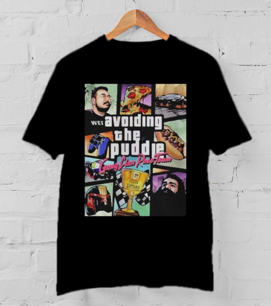 Avoiding The Puddle Gang Clan Race Team Pizza Hotdog Trophy Racing Flags T-Shirt