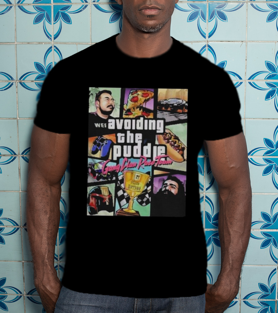 Avoiding The Puddle Gang Clan Race Team Pizza Hotdog Trophy Racing Flags T-Shirt