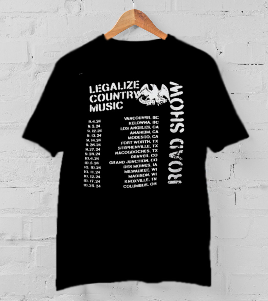 Legalize Country Music Road Show Tour Cities And Dates T-Shirt