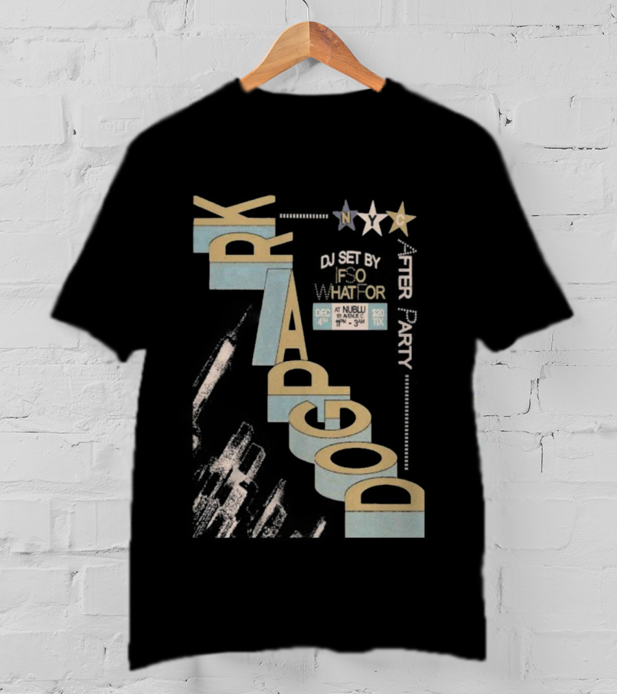 Dogpark Nublu NYC Dec 4 2025 11PM-3AM $20 Tix T-Shirt