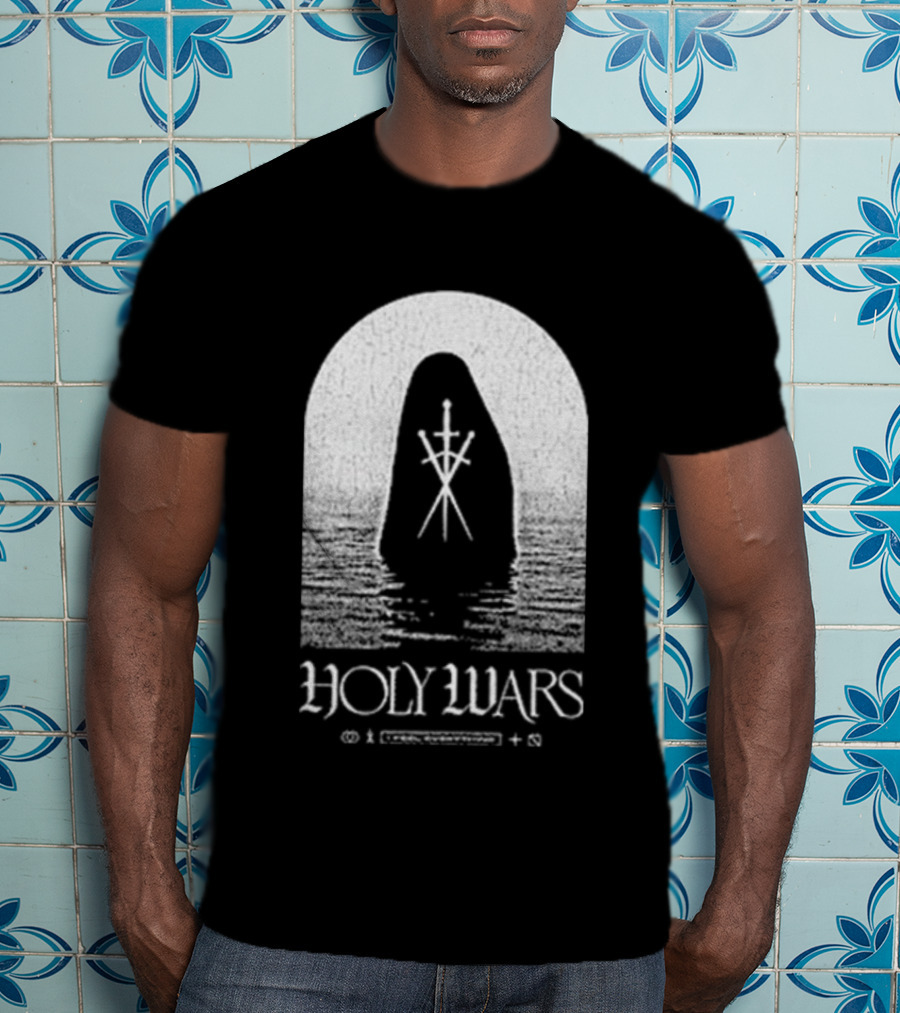 Holy Wars I Feel Everything Cloaked Figure Crossed Swords T-Shirt