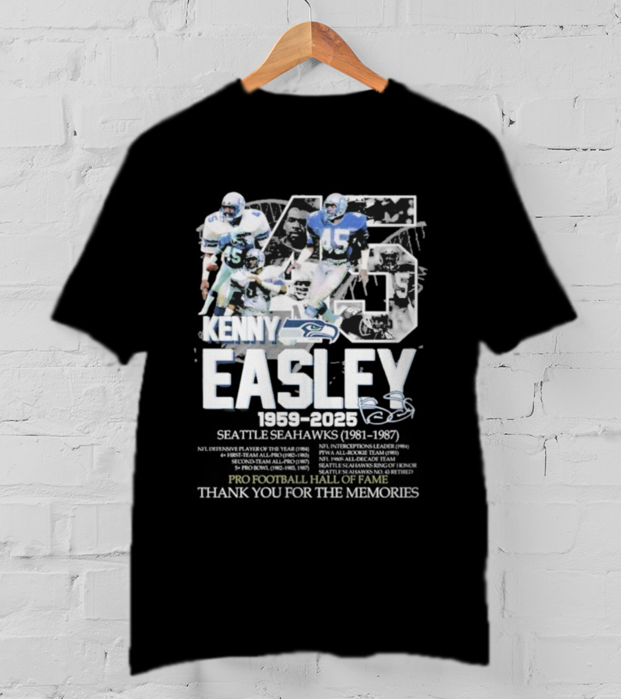 Kenny Easley Seattle Seahawks Pro Football Hall Of Fame Thank You For The Memories 1959-2025 Signature 45 T-Shirt