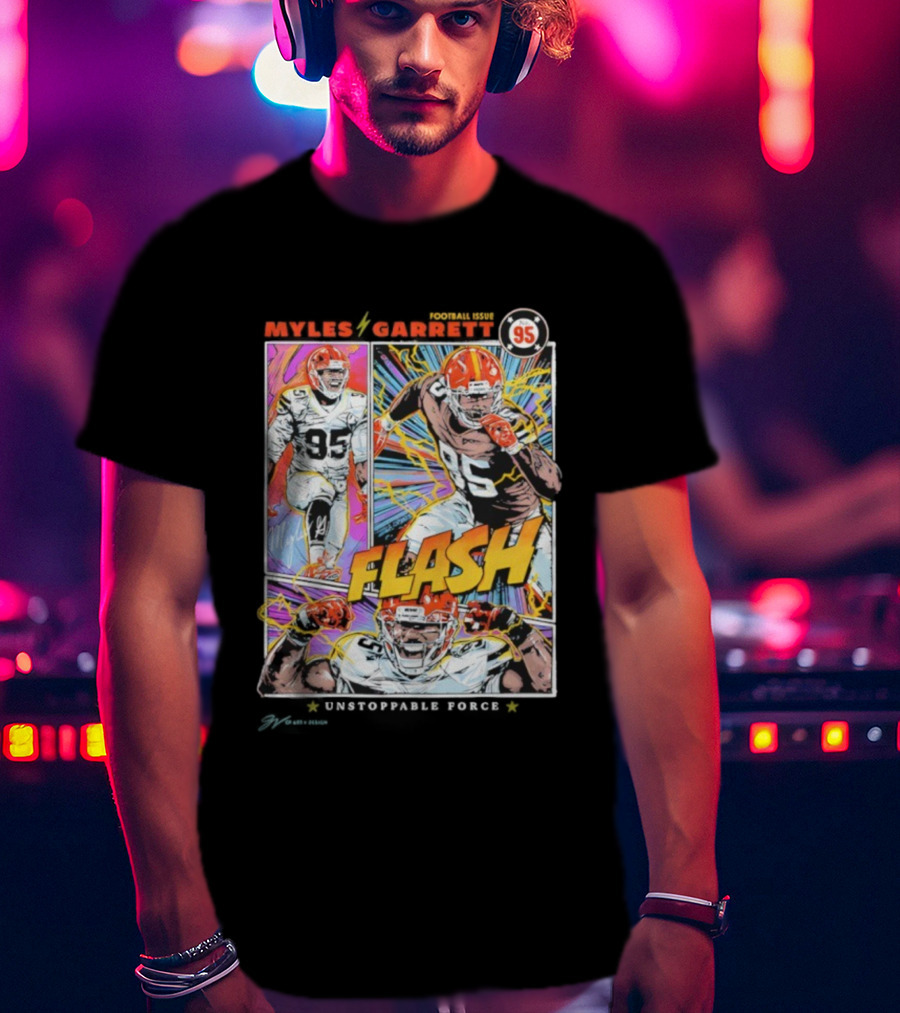Myles Garrett 95 Flash Unstoppable Force T-Shirt