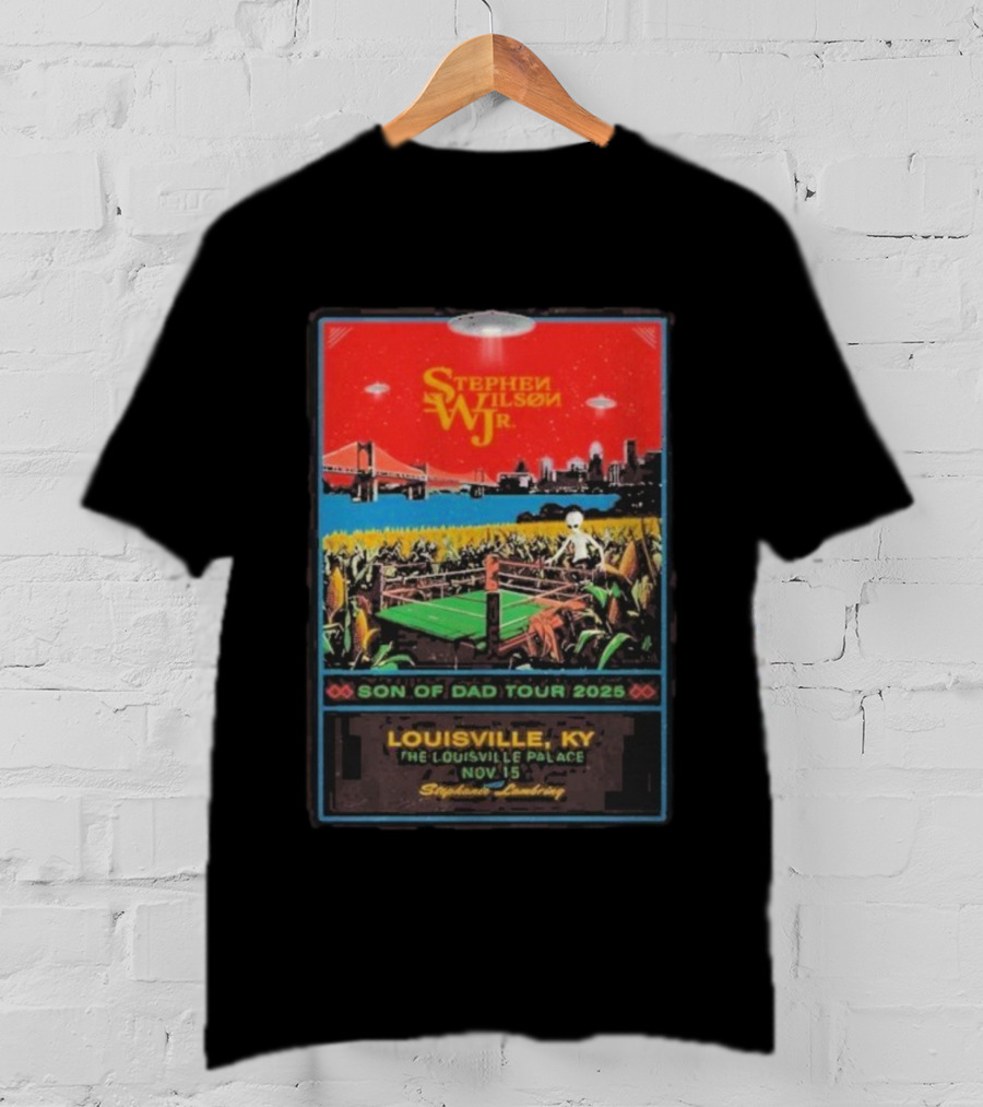 Stephen Wilson Jr. Son Of Dad Tour 2025 Louisville Palace Nov 15 T-Shirt