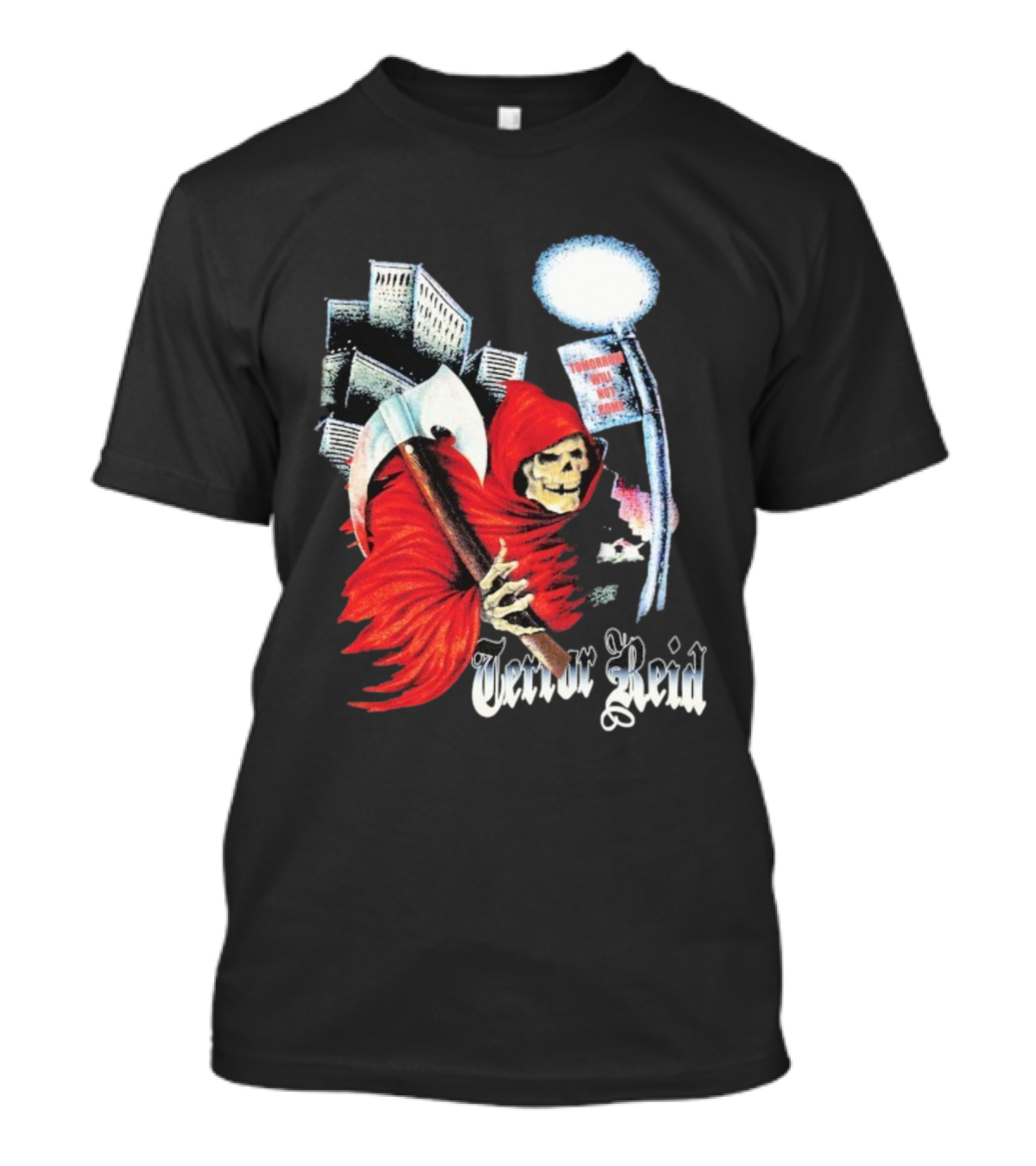 Terror Reid Grim Reaper Tomorrow Will Not Come Night Stalker T-Shirt