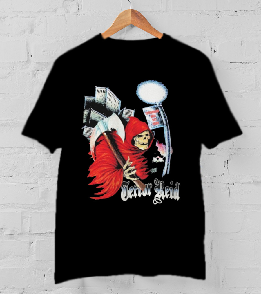 Terror Reid Grim Reaper Tomorrow Will Not Come Night Stalker T-Shirt